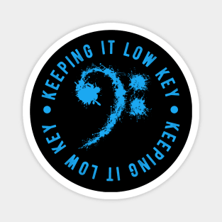 Bass Clef Blue - Keeping It Low Key Funny Music Lovers Gift Magnet